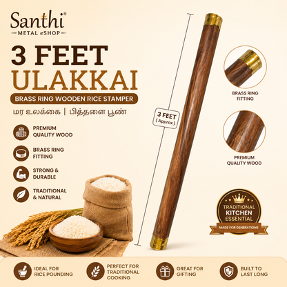 Premium 3 Feet Brass Ring Wooden Ulakkai | Traditional Rice Stamper | Mara Ulakkai
